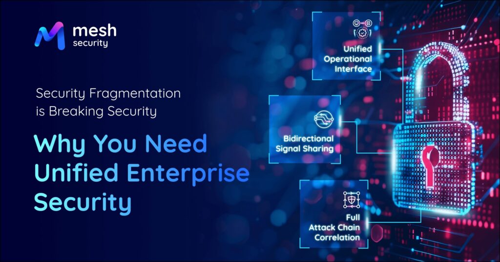 Why You Need Unified Enterprise Security